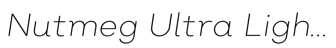 Nutmeg Ultra Light Italic